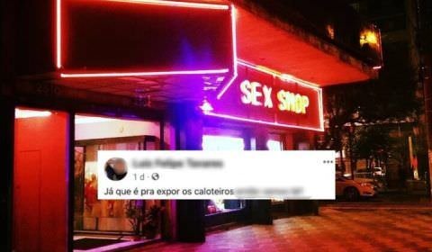 Vai que a moda pega: dono de Sex Shop expõe cliente guloso e caloteiro na internet