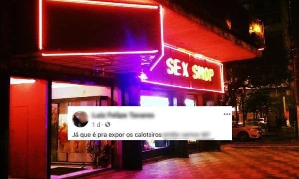 Vai que a moda pega: dono de Sex Shop expõe cliente guloso e caloteiro na internet