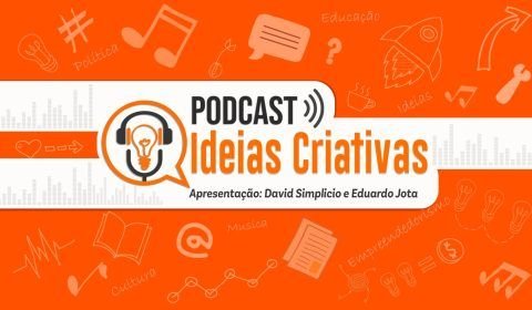 Podcast Ideias Criativas
