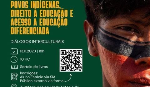 'Povos Indígenas, Direito à Educação e Acesso à Educação Diferenciada' é tema de diálogos interculturais na Estácio